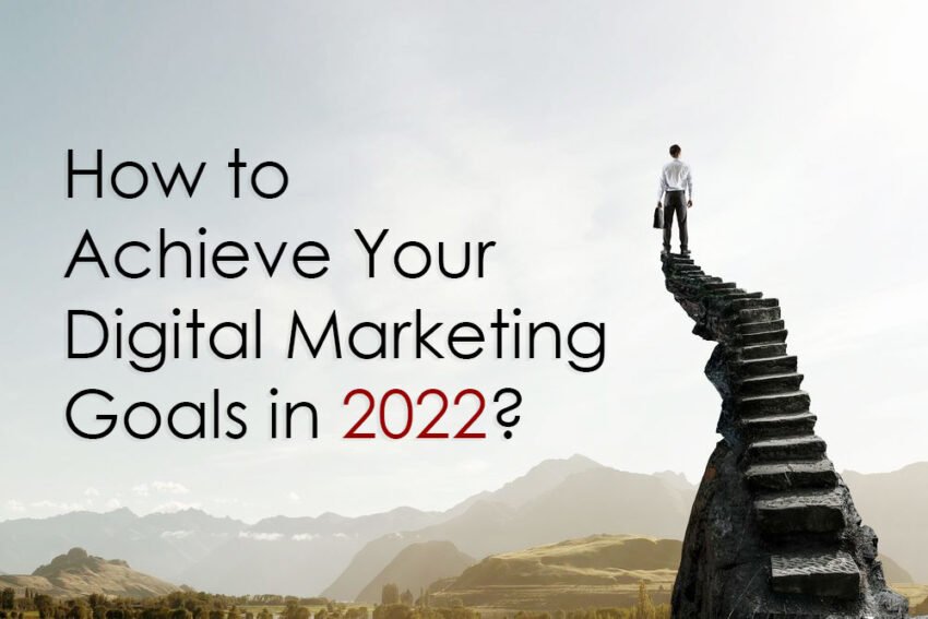 Digital Marketing Goals in 2022